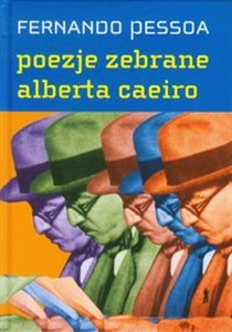 Obrazek Poezje zebrane Alberta Caeiro