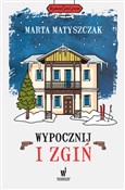 Wypocznij ... - Marta Matyszczak -  books in polish 