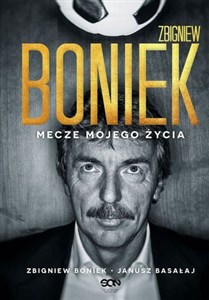 Picture of Zbigniew Boniek. Mecze mojego życia