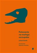 Książka : Polowanie ... - Juhani Karila