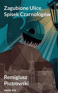 Obrazek Zagubione Ulice. Spisek Czarnologów