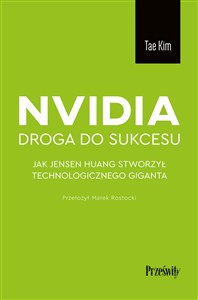 Obrazek Nvidia Droga do sukcesu Jak Jensen Huang stworzył technologicznego giganta