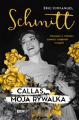Callas, mo... - Eric-Emmanuel Schmitt -  foreign books in polish 