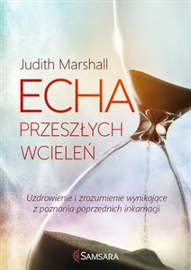 Picture of Echa przeszłych wcieleń Uzdrowienie i zrozumienie wynikające z poznania poprzednich inkarnacji
