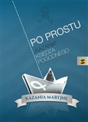 Książka : Po prostu ... - Ks.Pogodny Ks.Pogodny