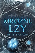 Zobacz : Mroźne łzy... - Bree Barton