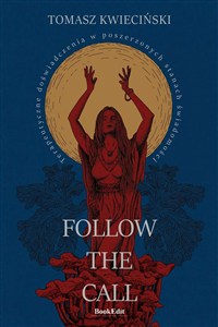 Obrazek Follow the call Terapeutyczne doświadczenia w poszerzonych stanach świadomości