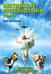 Obrazek Instrukcje przebudzenia Tom 13 Mechanizm szoku religijnego