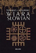 Wiara Słow... - Tomasz J. Kosiński -  foreign books in polish 