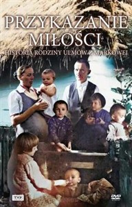 Obrazek Przykazanie Miłości - Historia rodziny Ulmów...