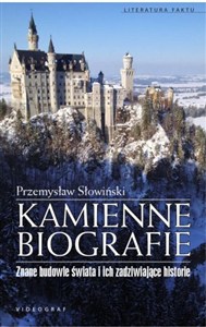 Obrazek Kamienne biografie Znane budowle świata i ich zadziwiające historie