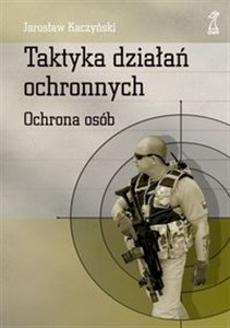 Picture of Taktyka działań ochronnych Ochrona osób