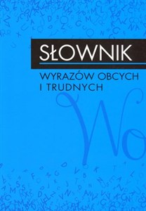Obrazek Słownik wyrazów obcych i trudnych