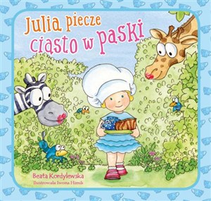 Obrazek Julia piecze ciasto w paski