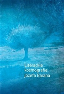 Picture of Literackie kosmografie Józefa Barana