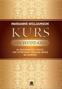 Kurs odchu... - Marianne Williamson -  Książka z wysyłką do UK