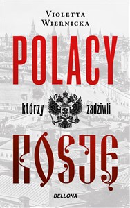 Obrazek Polacy którzy zadziwili Rosję