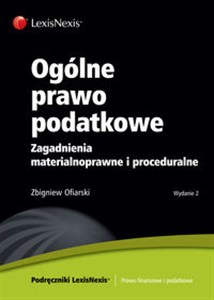Obrazek Ogólne prawo podatkowe Zagadnienia materialnoprawne i proceduralne