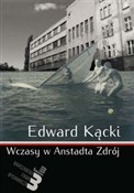 Książka : Wczasy w A... - Edward Kącki