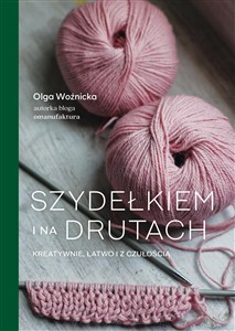 Obrazek Szydełkiem i na drutach Kreatywnie, łatwo i z czułością