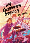 Na głęboki... - F.T. Lukens -  Książka z wysyłką do UK