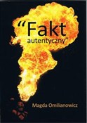 Fakt auten... - Magda Omilianowicz -  Książka z wysyłką do UK