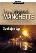 Książka : Spokojny t... - Jean-Patrick Manchette