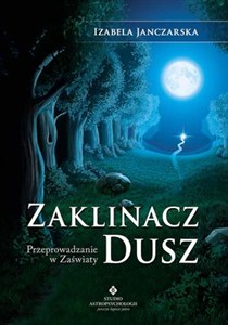Obrazek Zaklinacz dusz Przeprowadzanie w zaświaty