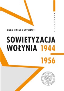 Obrazek Sowietyzacja Wołynia 1944-1956