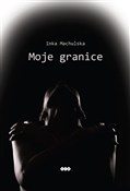 Polska książka : Moje grani... - Inka Machulska