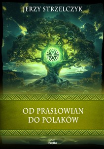 Obrazek Od Prasłowian do Polaków