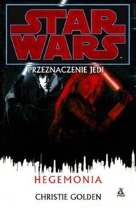 Obrazek Star Wars Przeznaczenie Jedi Hegemonia