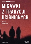 Zobacz : Migawki z ... - Paweł Mościcki
