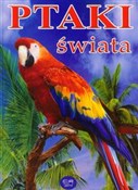 Zobacz : Ptaki świa... - Enzo Terzi