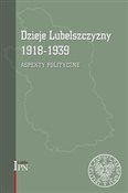 Dzieje Lub... - Waldemar Kozyra, Marcin Kruszyński, Robert Litwiński, Dariusz Magier, Tomasz Osiński - Ksiegarnia w UK