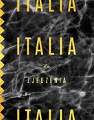 Italia do ... - Bartek Kieżun -  books in polish 