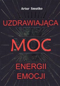 Picture of Uzdrawiająca moc energii emocji