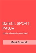 Książka : Dzieci, sp... - Marek Szwedzki