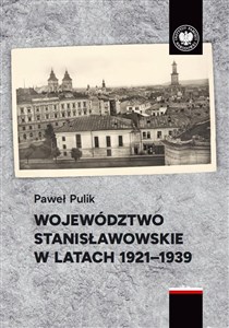 Obrazek Województwo stanisławowskie w latach 1921-1939