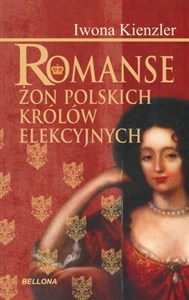 Picture of Romanse żon polskich królów elekcyjnych