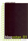 Książka : Blogostan ... - Michał Zabłocki