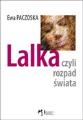 Polska książka : Lalka czyl... - Ewa Paczoska