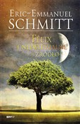 Zobacz : Felix i ni... - Eric-Emmanuel Schmitt