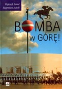 Bomba w gó... - Eugeniusz Halski, Wojciech Bukat -  books in polish 