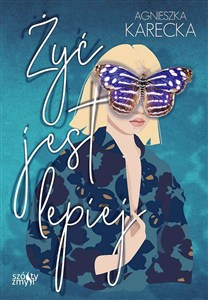 Obrazek Żyć jest lepiej