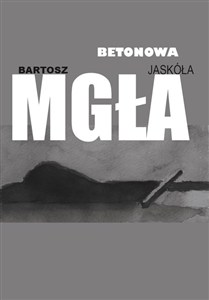 Obrazek Betonowa mgła