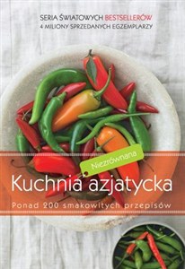 Picture of Niezrównana kuchnia azjatycka Ponad 200 smakowitych przepisów