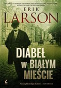 Diabeł w B... - Erik Larson -  foreign books in polish 