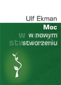 Książka : Moc w nowy... - Ulf Ekman