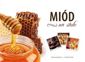 Miód na st... - Patrycja Rozumowicz, Bolesław Pilarek - Ksiegarnia w UK